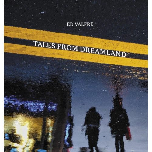 Enchanted Lion Books Tales from Dreamland (inbunden, eng)