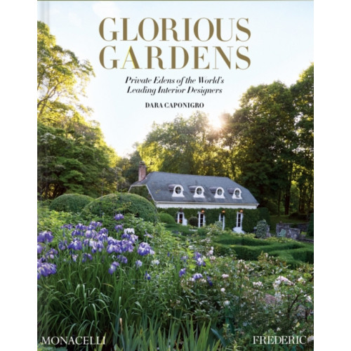Monacelli Press Glorious Gardens (inbunden, eng)
