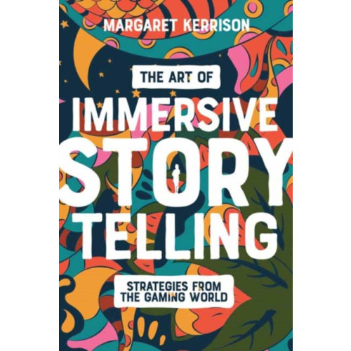 Michael Wiese Productions The Art of Immersive Storytelling (häftad, eng)