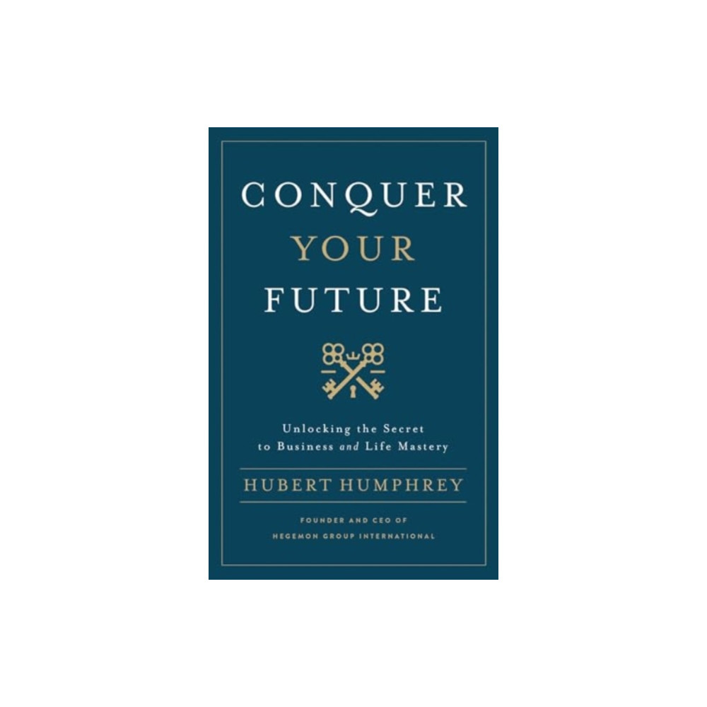 Produktbild för Conquer Your Future (inbunden, eng)