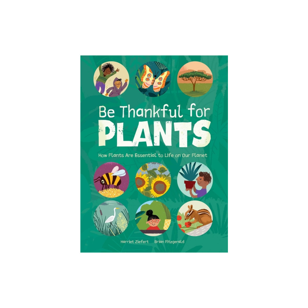 Produktbild för Be Thankful for Plants (inbunden, eng)
