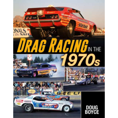 CarTech Inc Drag Racing in the 1970s (häftad, eng)