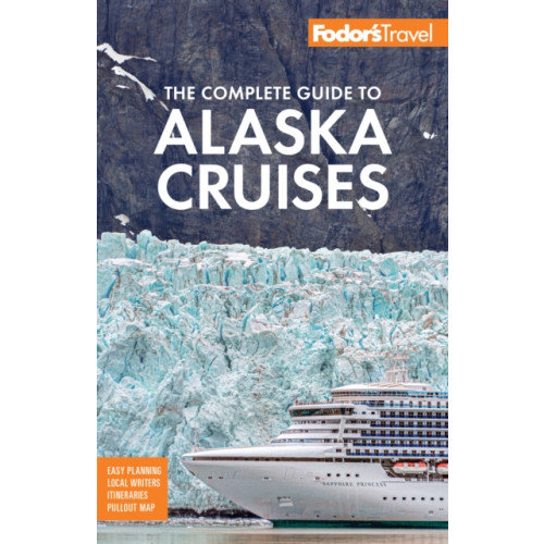 Random House USA Inc Fodor's The Complete Guide to Alaska Cruises (häftad, eng)
