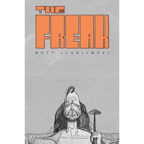 Oni Press,US The Freak (inbunden, eng)