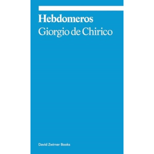 David Zwirner Hebdomeros: A Novel (häftad, eng)