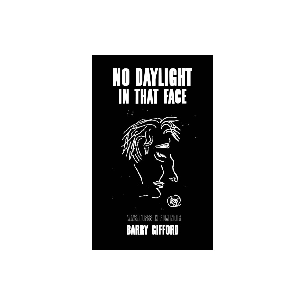 Produktbild för No Daylight in That Face (inbunden, eng)