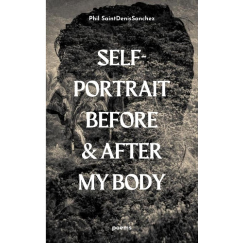 Button Poetry self-portrait before & after my body (häftad, eng)