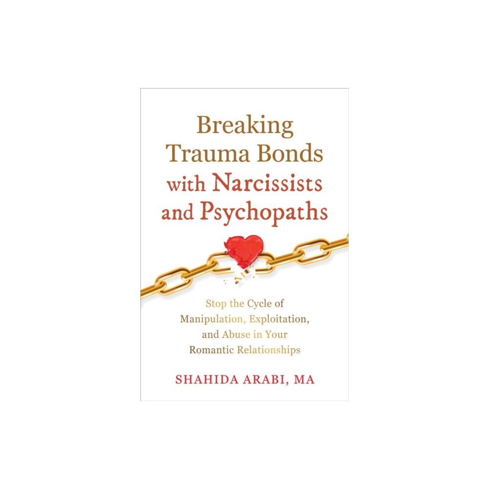 Produktbild för Breaking Trauma Bonds with Narcissists and Psychopaths (häftad, eng)