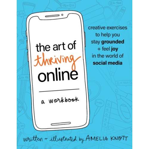 Sounds True Inc The Art of Thriving Online: A Workbook (häftad, eng)
