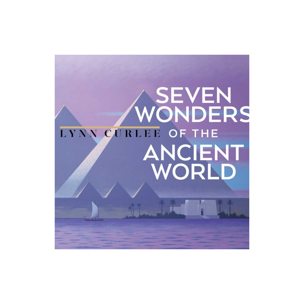 Produktbild för Seven Wonders of the Ancient World (inbunden, eng)