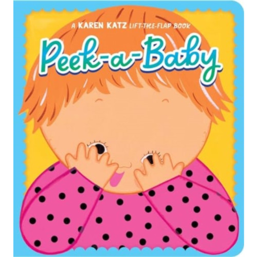 Simon & Schuster Peek-A-Baby (bok, board book, eng)