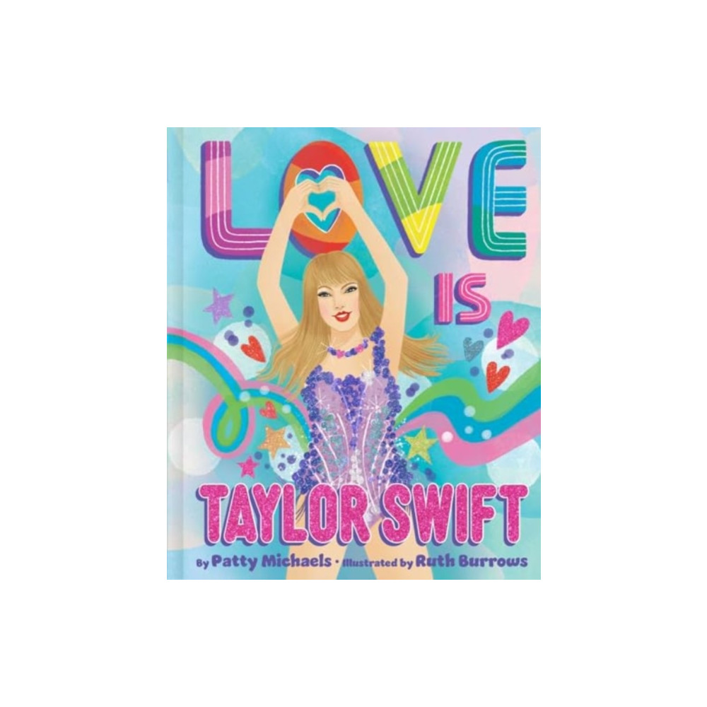 Produktbild för Love Is Taylor Swift (inbunden, eng)
