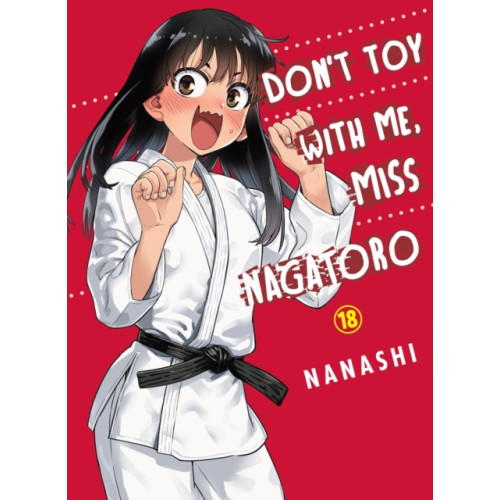 Vertical Inc. Don't Toy with Me, Miss Nagatoro, Volume 18 (häftad, eng)