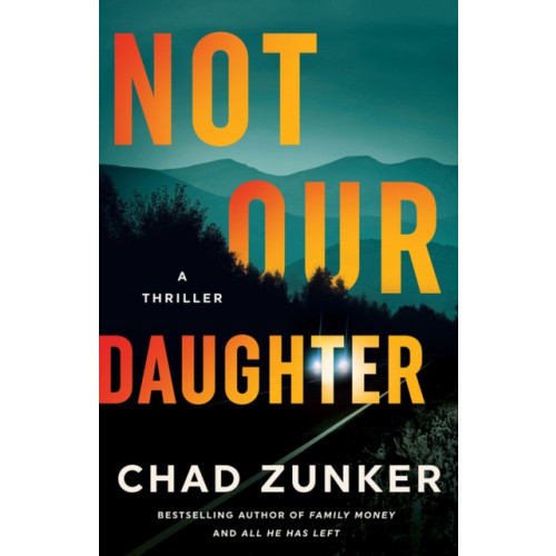 Amazon Publishing Not Our Daughter (häftad, eng)