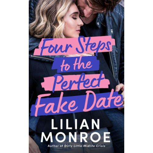 Amazon Publishing Four Steps to the Perfect Fake Date (häftad, eng)