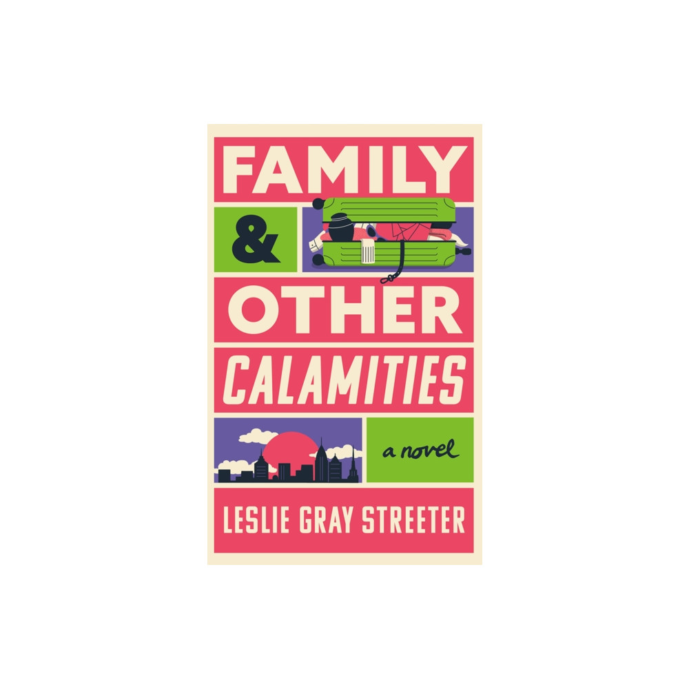 Produktbild för Family & Other Calamities (inbunden, eng)