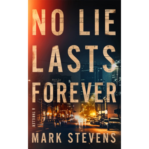 Amazon Publishing No Lie Lasts Forever (häftad, eng)