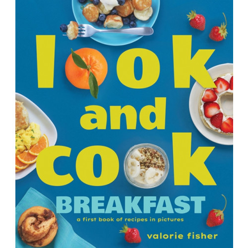 Astra Publishing House Look and Cook Breakfast (inbunden, eng)