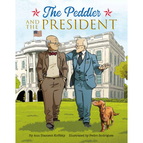 Behrman House Inc.,U.S. The Peddler and the President (inbunden, eng)
