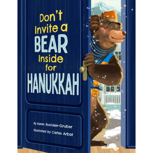 Behrman House Inc.,U.S. Don't Invite a Bear inside for Hanukkah! (inbunden, eng)