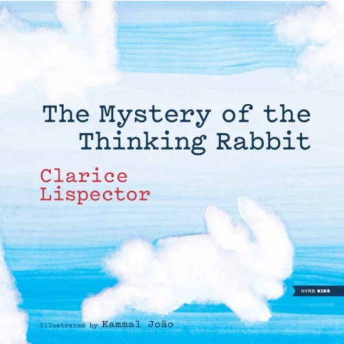 New York Review Books The Mystery of the Thinking Rabbit (inbunden, eng)