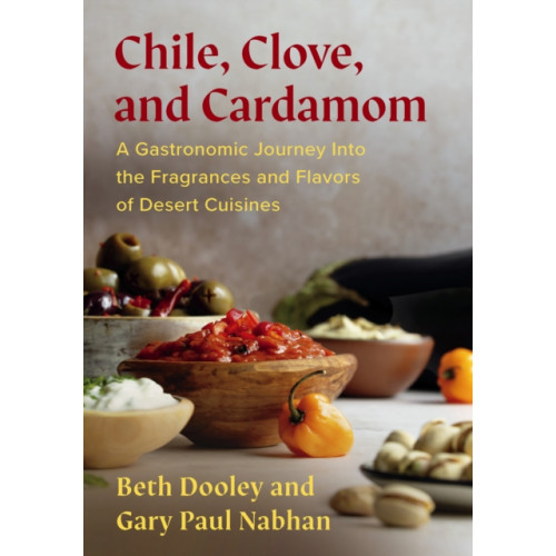 Chelsea Green Publishing Co Chile, Clove, and Cardamom (häftad, eng)