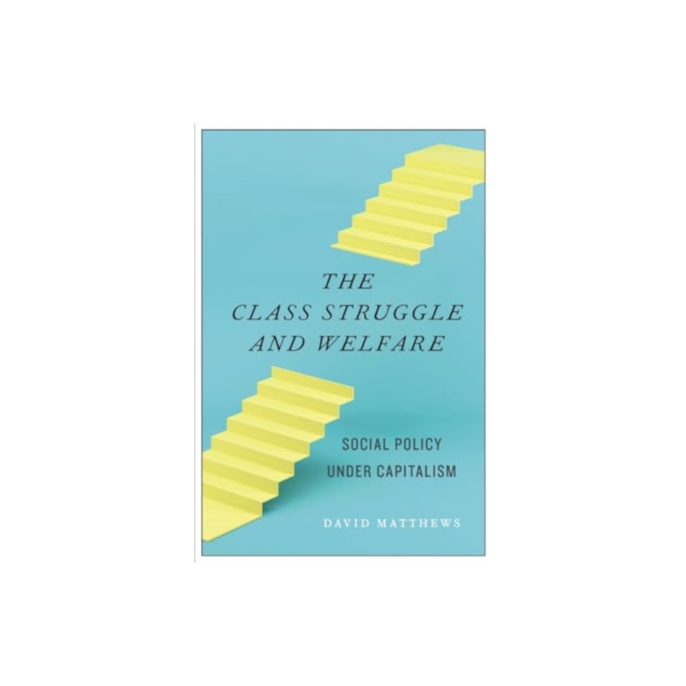 Produktbild för The Class Struggle and Welfare (häftad, eng)