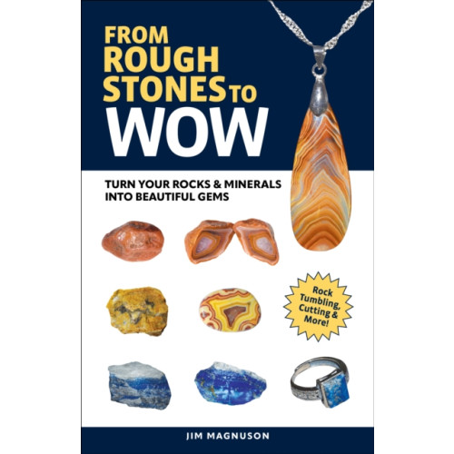 Adventure Publications, Incorporated From Rough Stones to Wow (häftad, eng)