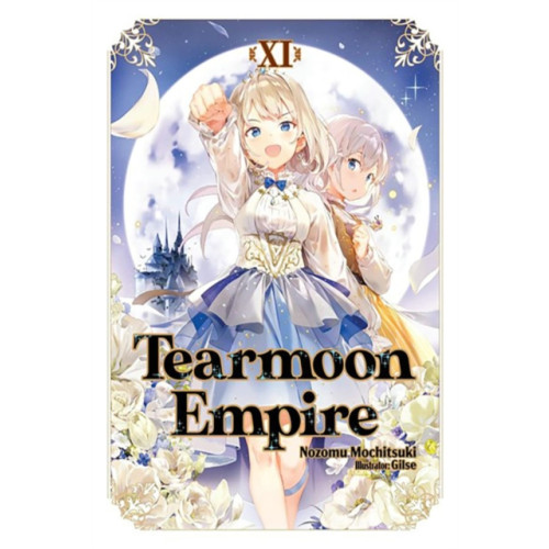 J-Novel Club Tearmoon Empire: Volume 11 (Light Novel) (häftad, eng)