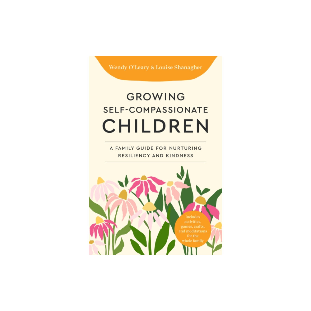 Produktbild för Growing Self-Compassionate Children (häftad, eng)