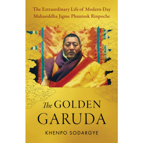 Shambhala Publications Inc The Golden Garuda (häftad, eng)