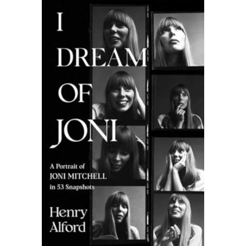 Simon & Schuster I Dream of Joni (inbunden, eng)