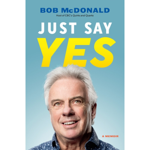 Douglas & McIntyre Just Say Yes (inbunden, eng)