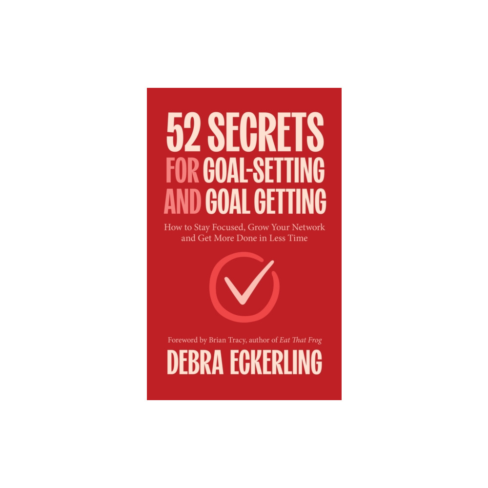 Produktbild för 52 Secrets for Goal-Setting and Goal-Getting (häftad, eng)