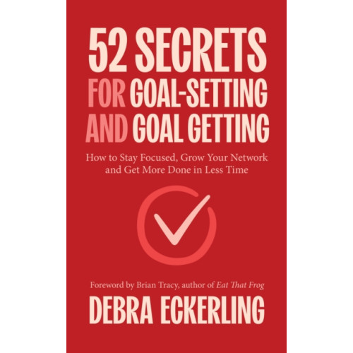 Mango Media 52 Secrets for Goal-Setting and Goal-Getting (häftad, eng)