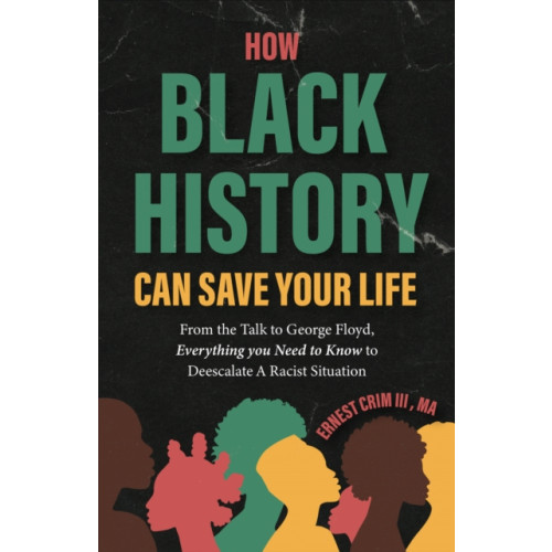 Mango Media How Black History Can Save Your Life (häftad, eng)