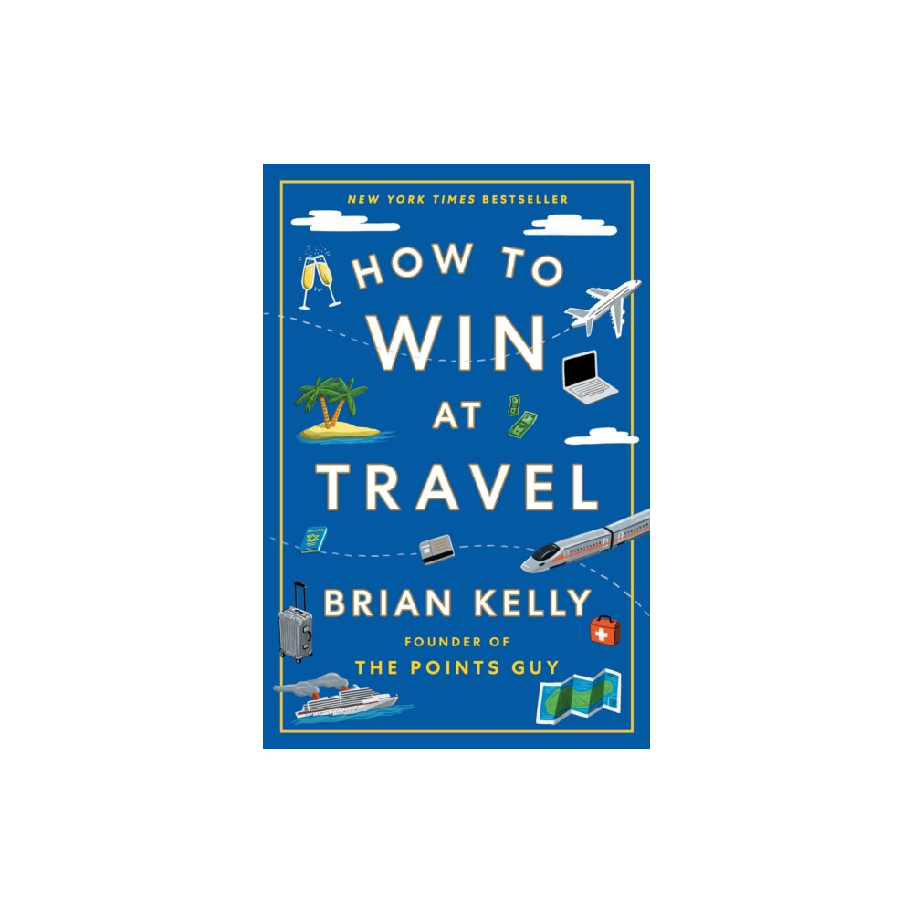 Produktbild för How to Win at Travel (inbunden, eng)