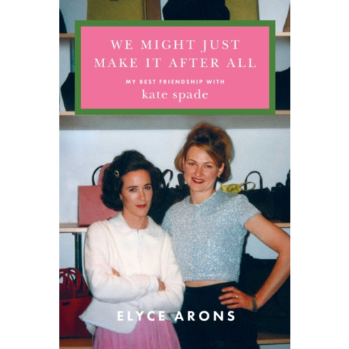 Simon & Schuster We Might Just Make It After All (inbunden, eng)