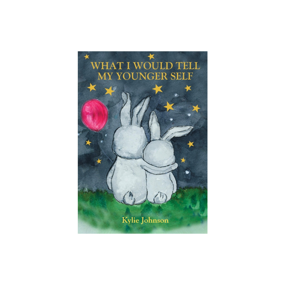 Produktbild för What I Would Tell My Younger Self (inbunden, eng)