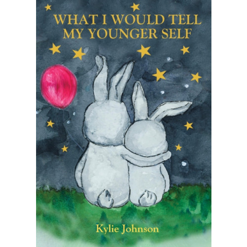 New Holland Publishers What I Would Tell My Younger Self (inbunden, eng)