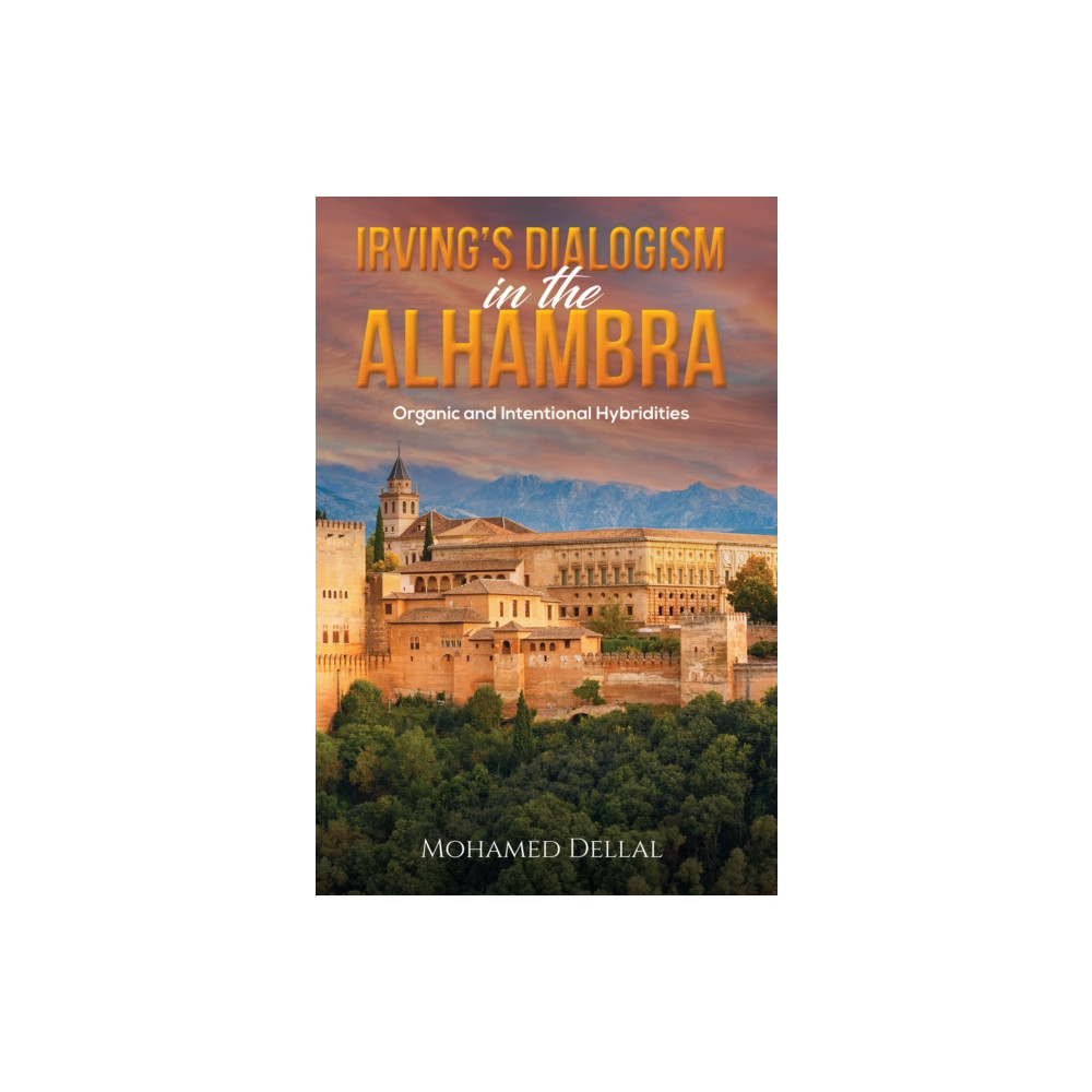 Produktbild för Irving’s Dialogism in the Alhambra (häftad, eng)