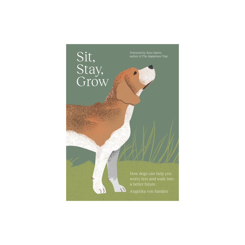 Produktbild för Sit, Stay, Grow (inbunden, eng)