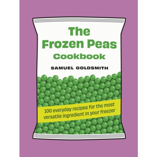 Murdoch Books The Frozen Peas Cookbook (inbunden, eng)