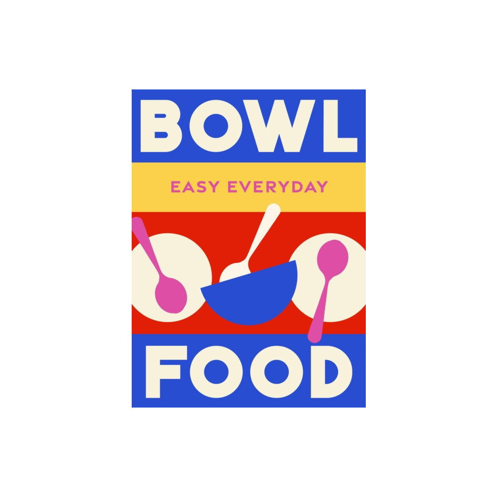 Produktbild för Bowl Food (inbunden, eng)