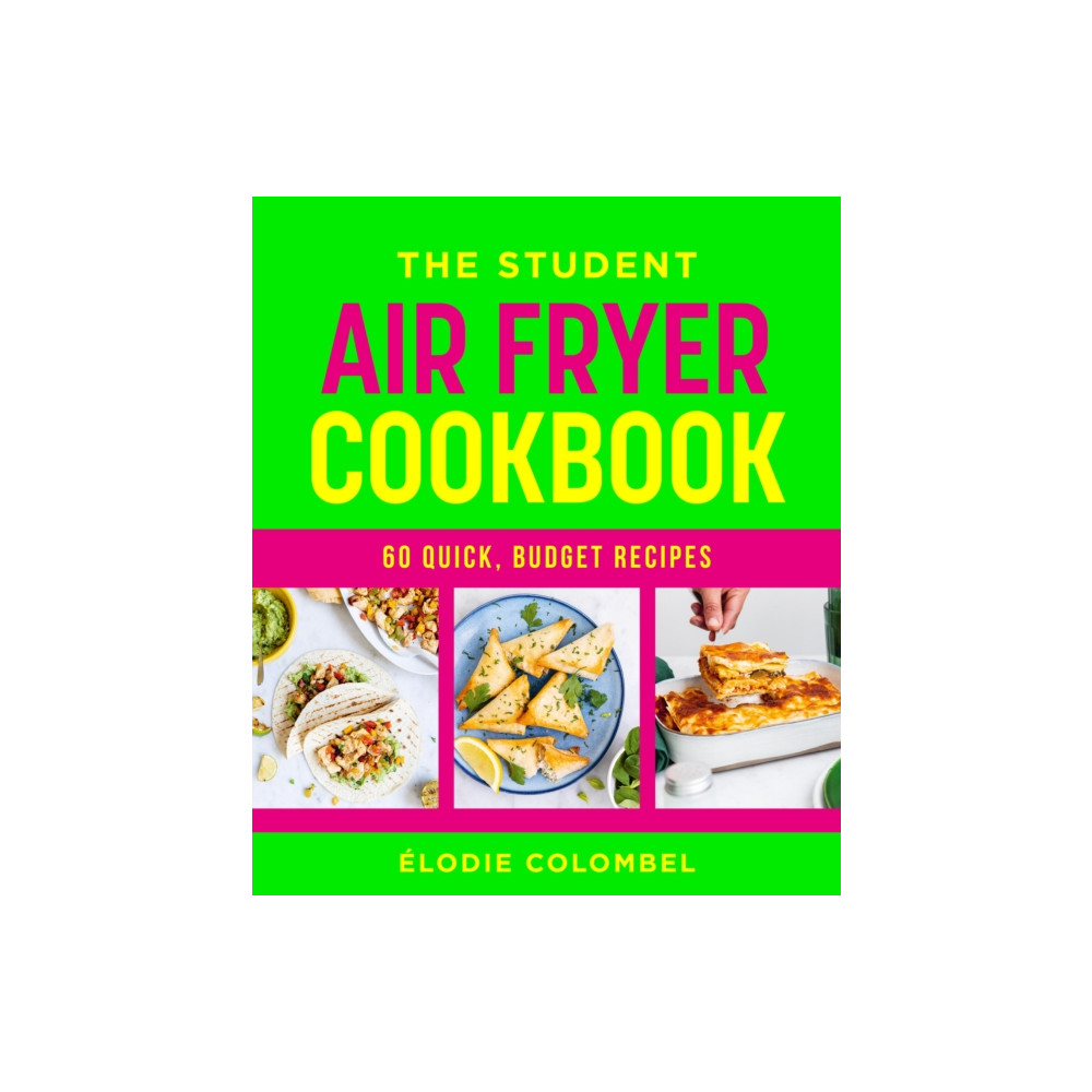 Produktbild för The Student Air Fryer Cookbook (häftad, eng)