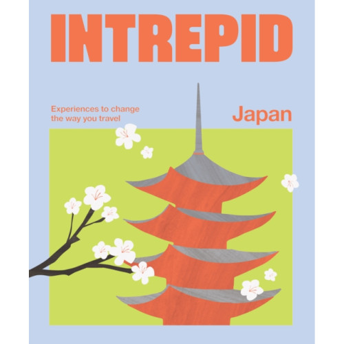 Hardie Grant Explore Intrepid Japan (häftad, eng)