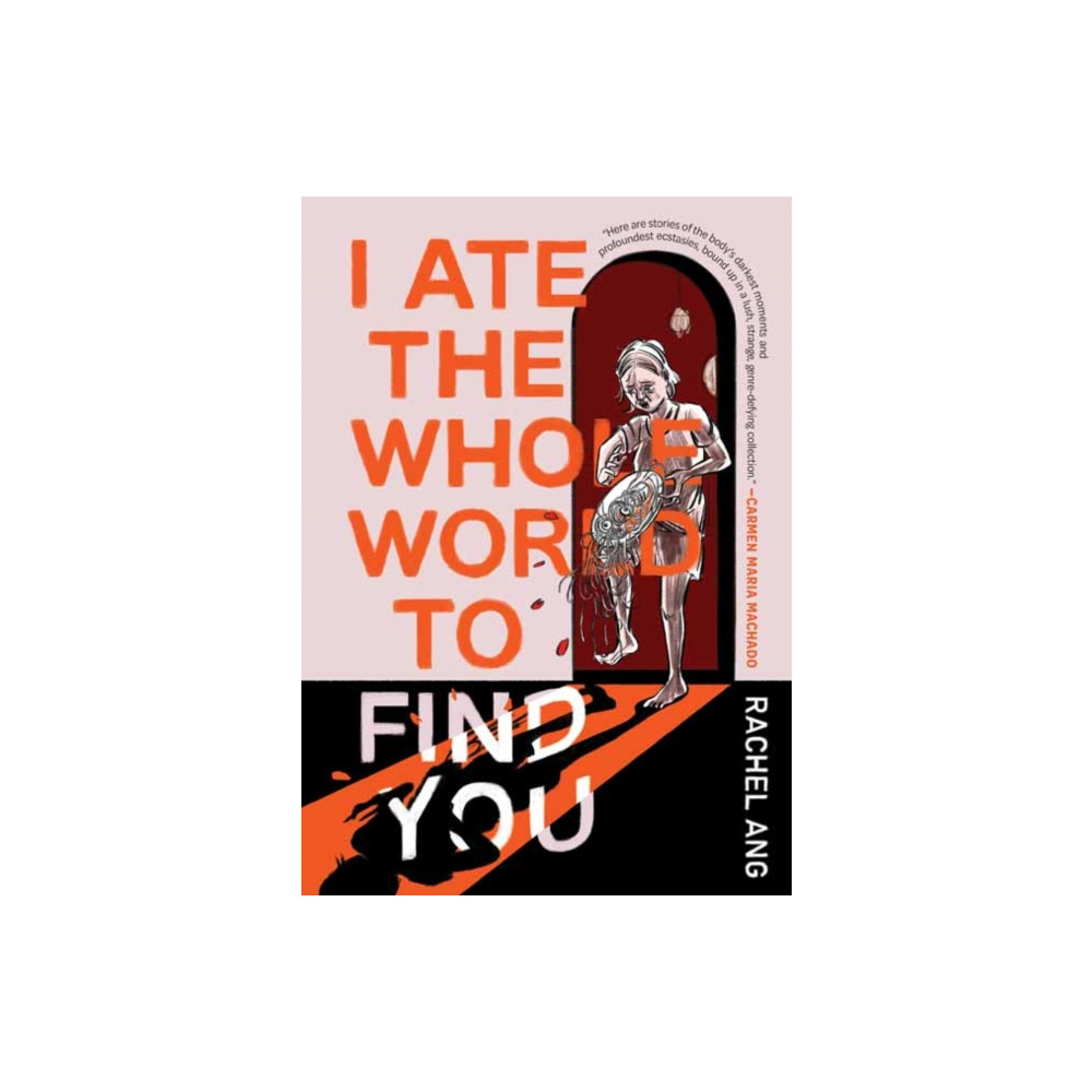 Produktbild för I Ate the Whole World to Find You (häftad, eng)