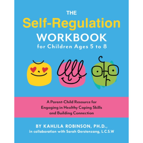 Ulysses Press The Self-Regulation Workbook for Children Ages 5 to 8 (häftad, eng)