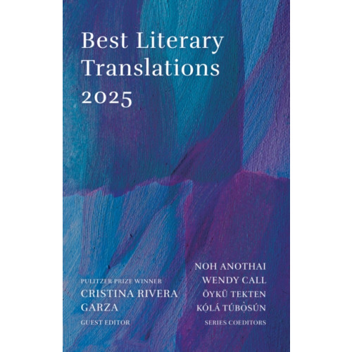 Deep Vellum Publishing Best Literary Translations 2025 (häftad, eng)