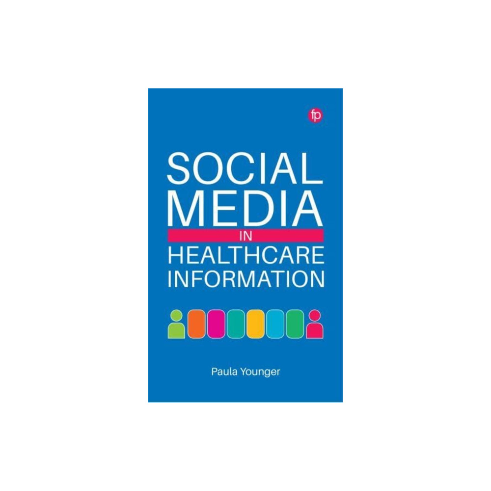 Produktbild för Social Media in Healthcare Information (häftad, eng)